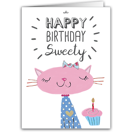 Happy Birthday Sweety  Happy Birthday Sweety (Strukturkarton mit Glimmerlack)