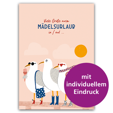 Viele Grüße ausm Mädelsurlaub in / auf ... | Mädelsurlaub (individualisierbar, Mindestbestellmenge 20 Stk.)