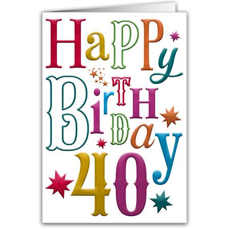 Happy Birthday 40  Happy Birthday 40 (mit Hoch- und Folienprägung)