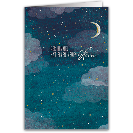 Der Himmel hat einen neuen Stern. | Der Himmel hat einen neuen Stern. (mit Hoch- und Folienprägung)