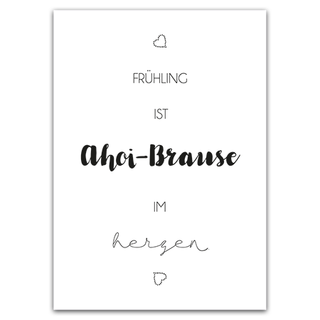 Frühling ist Ahoi-Brause im Herzen. | Frühling ist Ahoi-Brause im Herzen (Strukturkarton)
