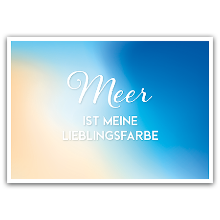 Meer ist meine Lieblingsfarbe | Meer ist meine Lieblingsfarbe