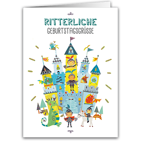 Ritterliche Geburtstagsgrüße  Ritterliche Geburtstagsgrüße (Strukturkarton mit Glimmerlack)