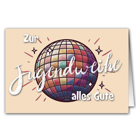 Zur Jugendweihe alles Gute | Zur Jugendweihe alles Gute (mit Hoch- und Folienprägung)