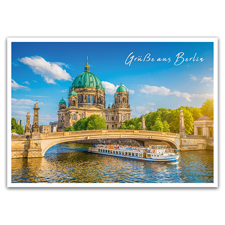Grüße aus Berlin | Berliner Dom und Friedrichsbrücke