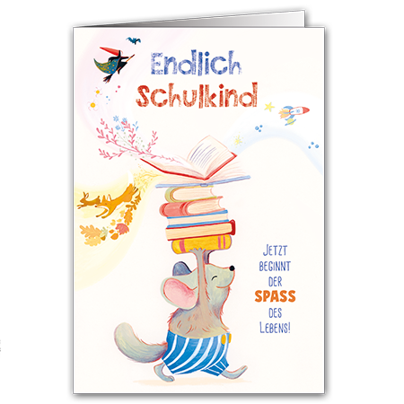 Endlich Schulkind Jetzt beginnt der Spass des Lebens | Endlich Schulkind (Strukturkarton mit Lack-Effekten)